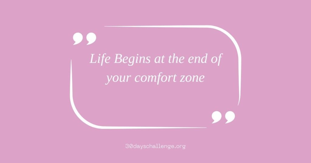 Life-Begins-at-the-end-of-your-comfort-zone
