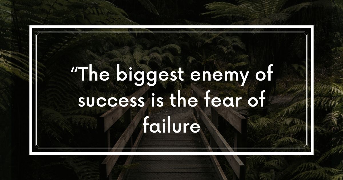 How to overcome the fear of failure