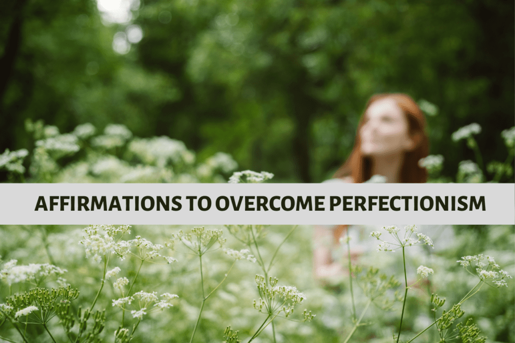 affirmations for perfectionism